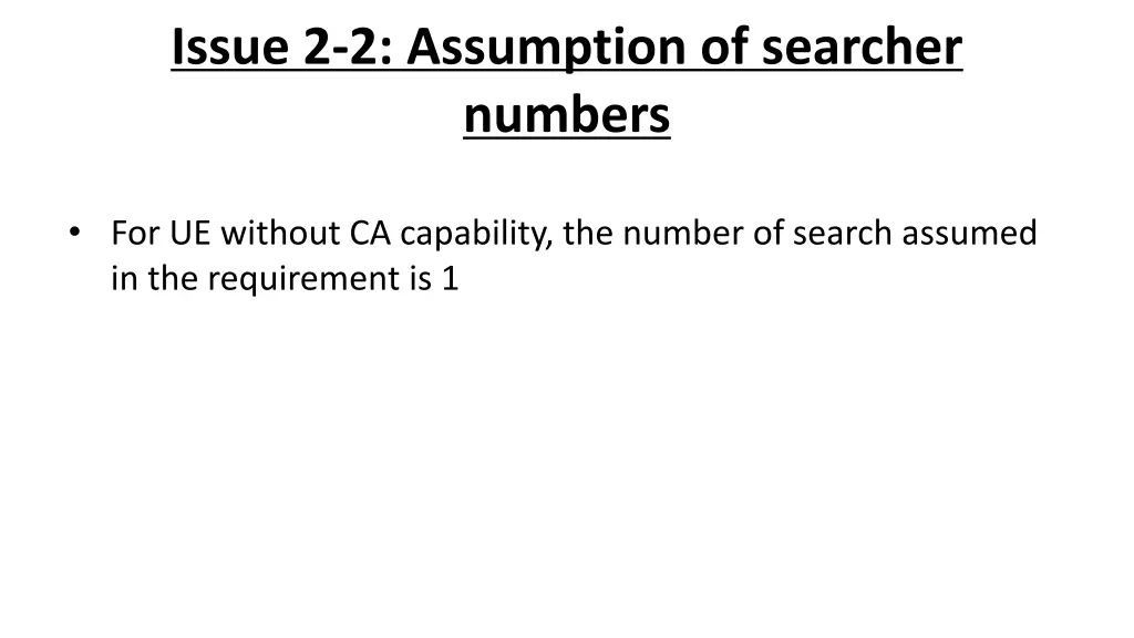 issue 2 2 assumption of searcher numbers