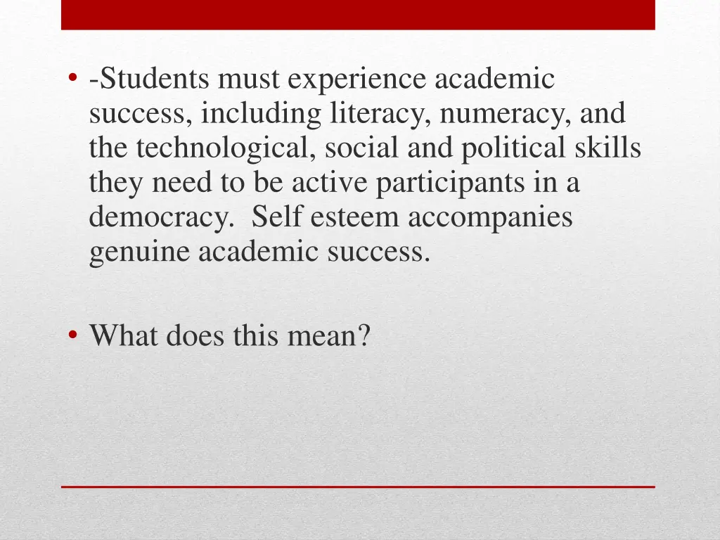 students must experience academic success