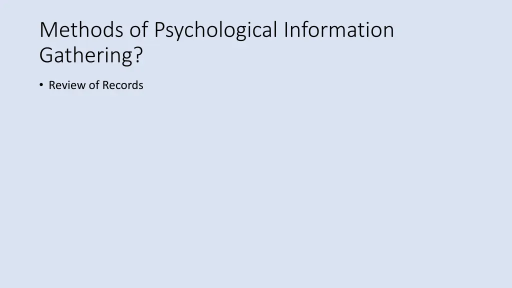 methods of psychological information gathering 1