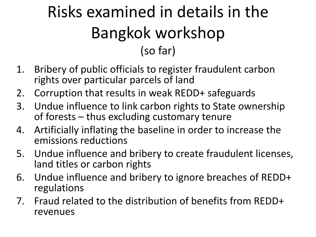 risks examined in details in the bangkok workshop