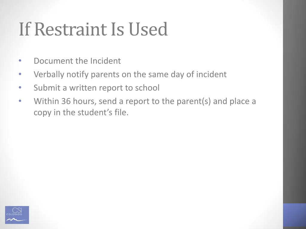 if restraint is used