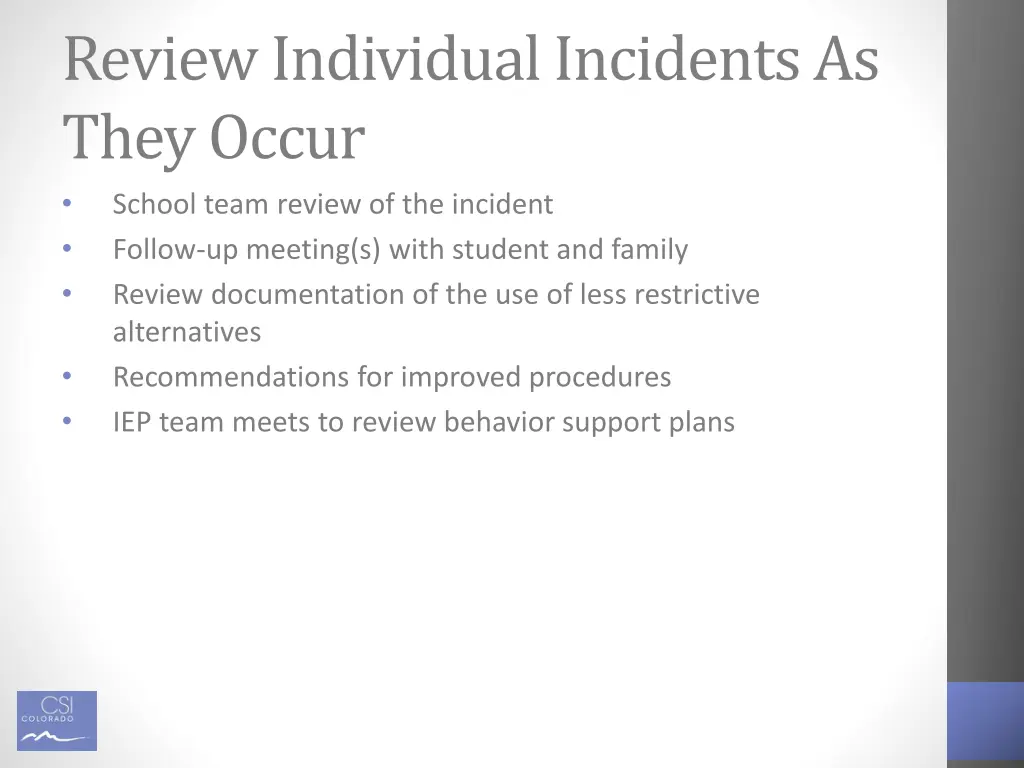 review individual incidents as they occur school