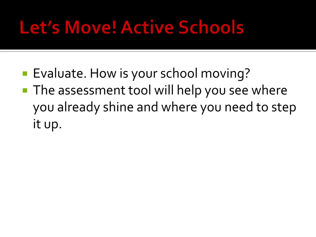 evaluate how is your school moving the assessment
