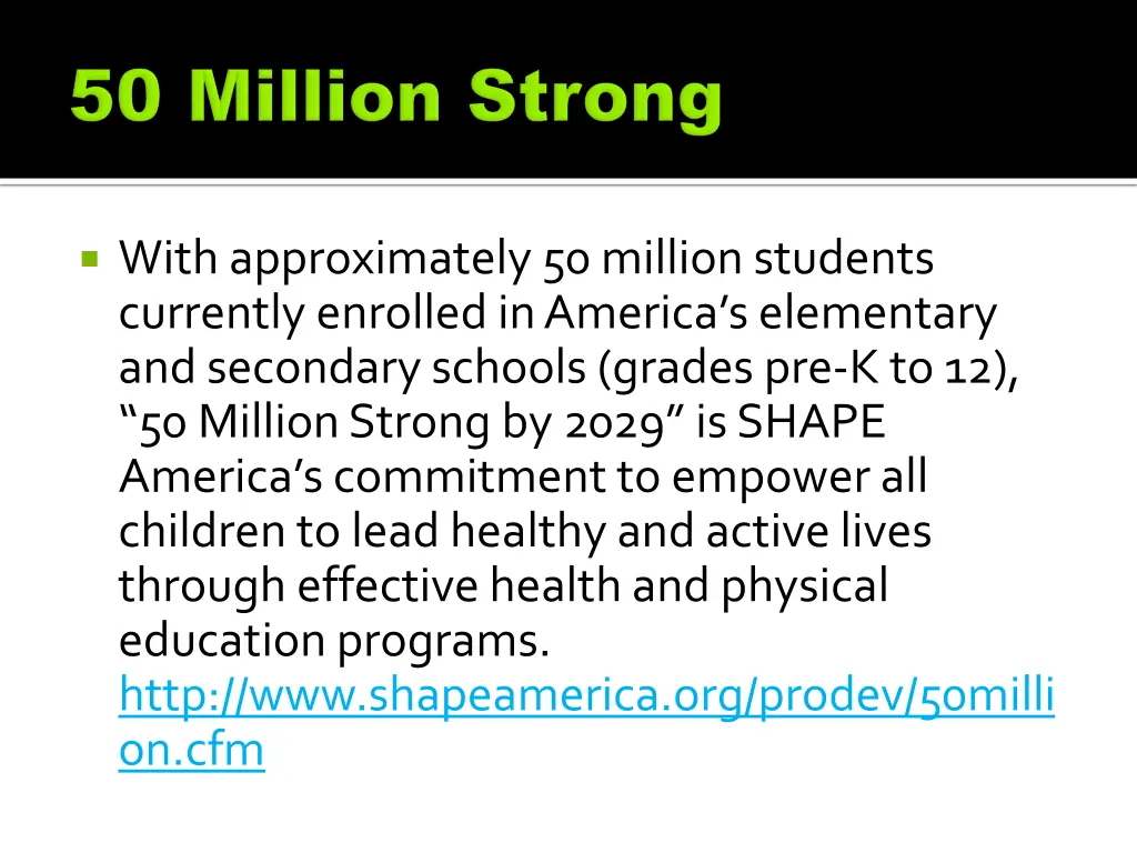 with approximately 50 million students currently