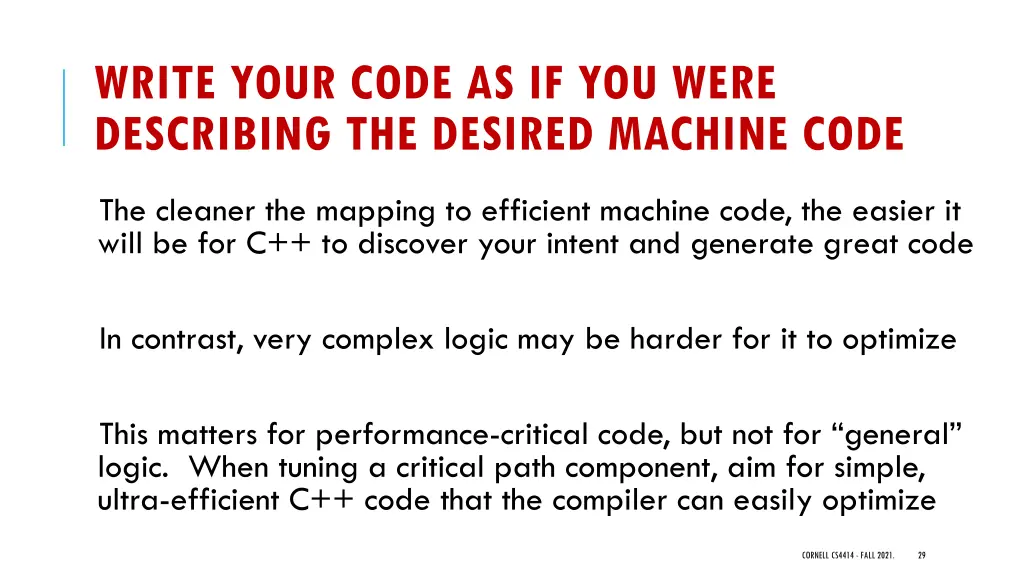 write your code as if you were describing