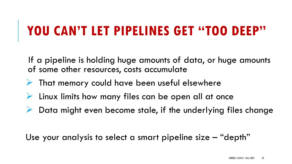 you can t let pipelines get too deep