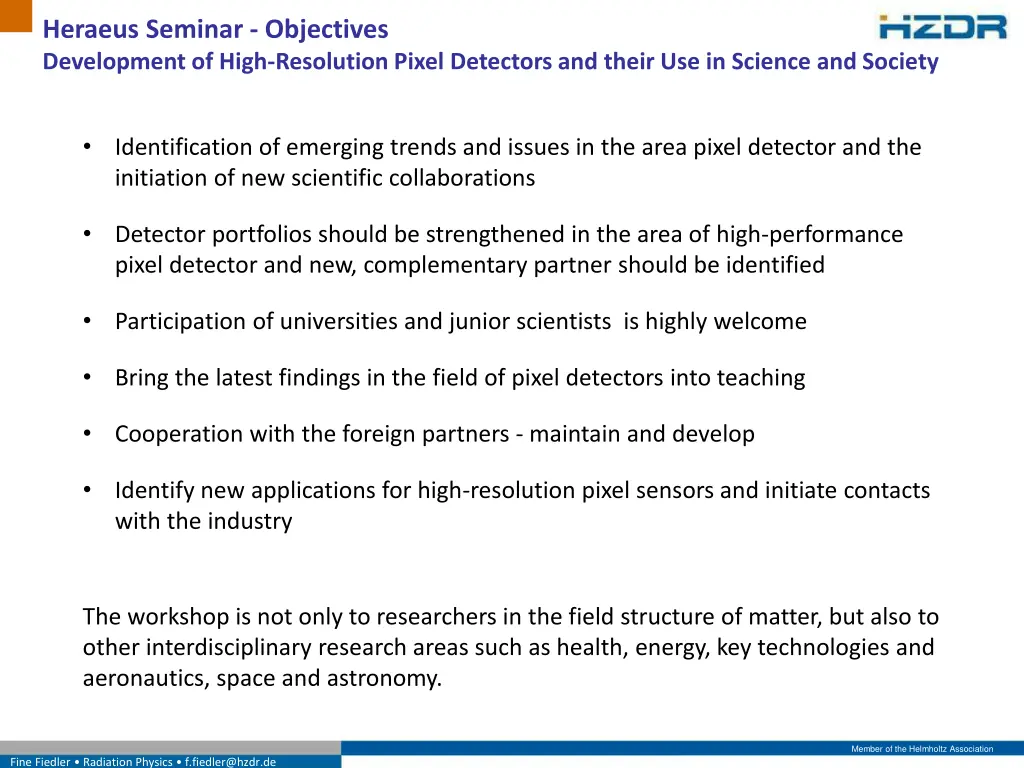 heraeus seminar objectives development of high