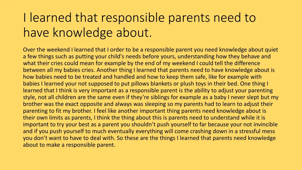 i learned that responsible parents need to have
