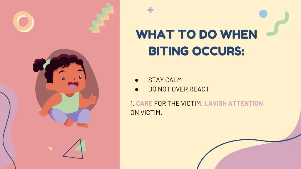 what to do when biting occurs