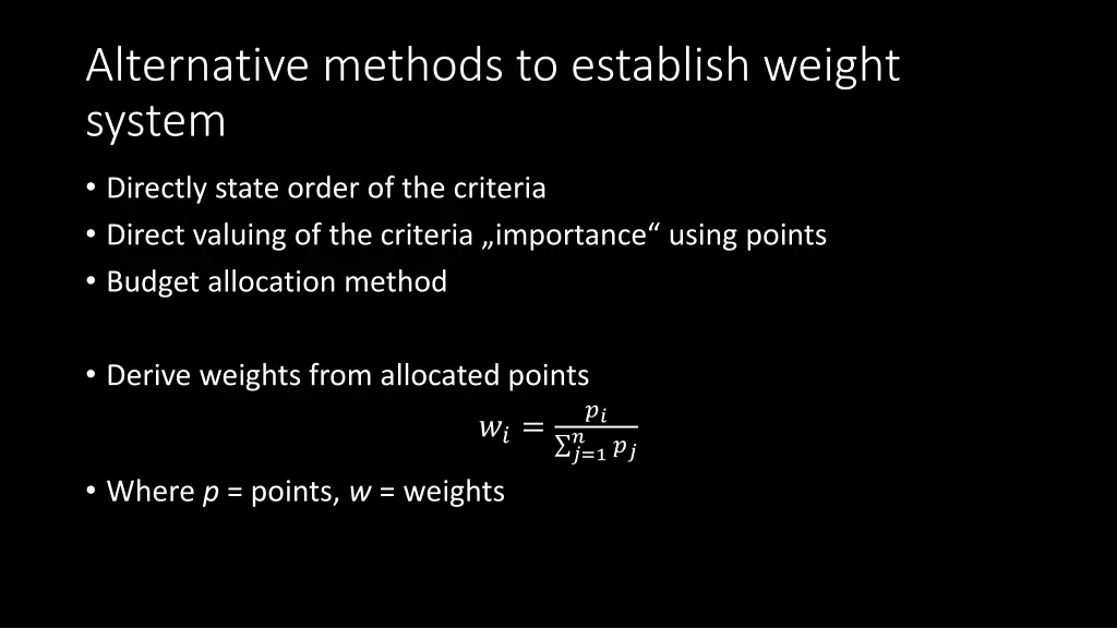 alternative methods to establish weight system
