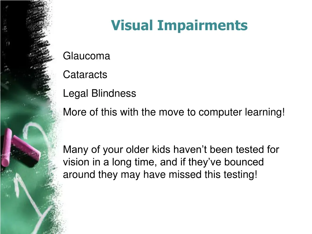 visual impairments