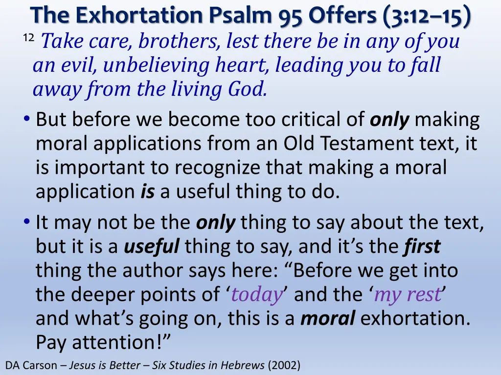 the exhortation psalm 95 offers 3 12 15 12 take 2