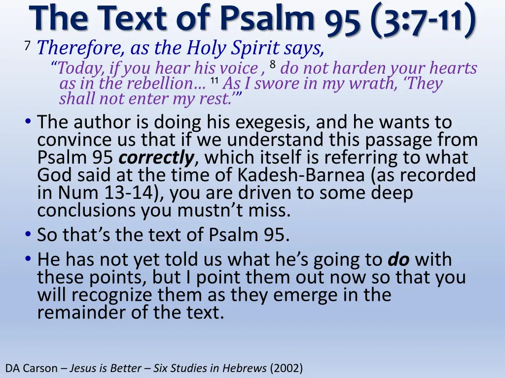 the text of psalm 95 3 7 11 7 therefore 5