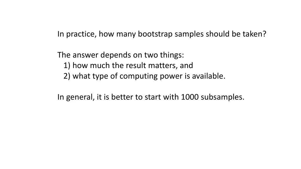 in practice how many bootstrap samples should