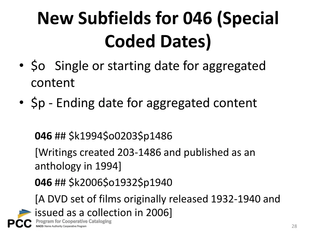 new subfields for 046 special coded dates