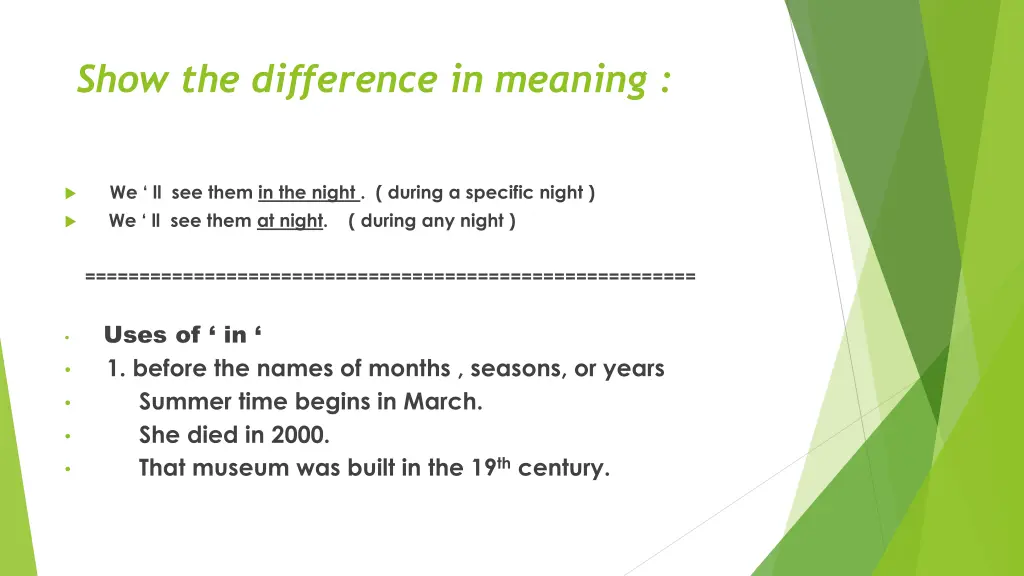 show the difference in meaning