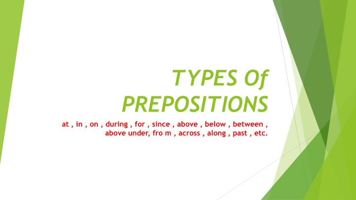 types of prepositions at in on during for since