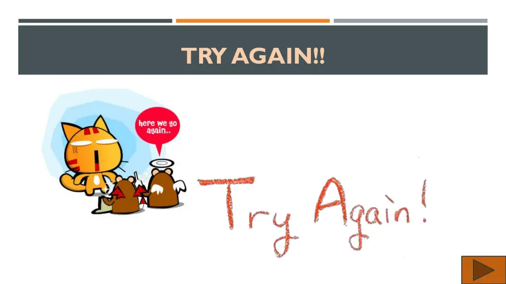 try again