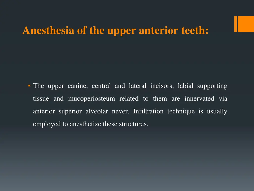 anesthesia of the upper anterior teeth
