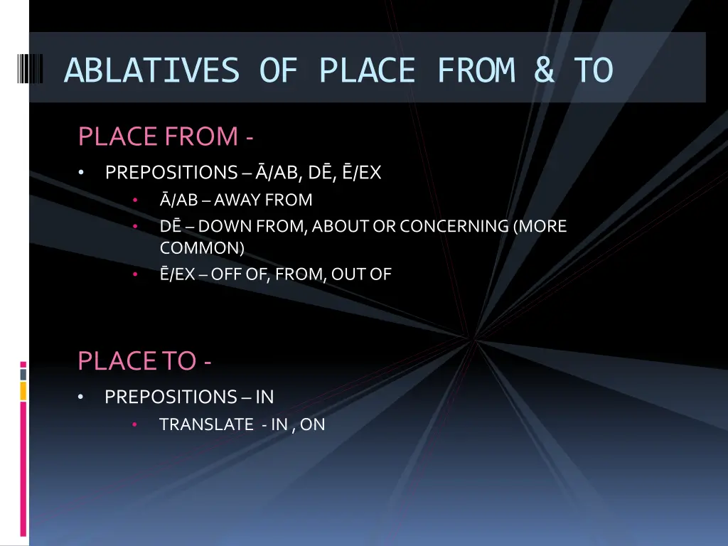 ablatives of place from to