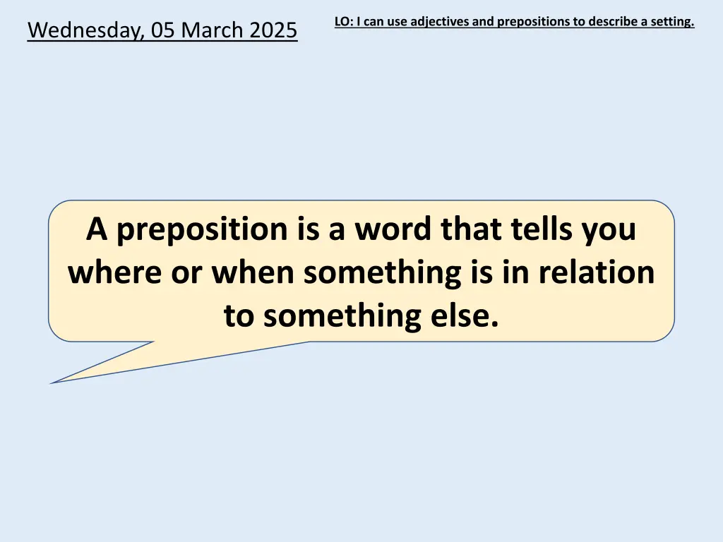 lo i can use adjectives and prepositions