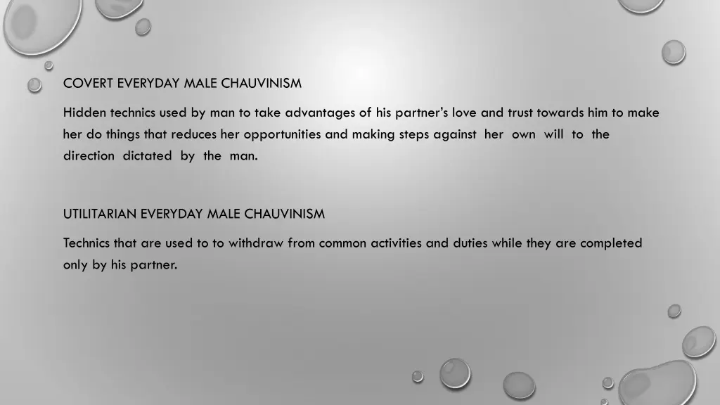 covert everyday male chauvinism