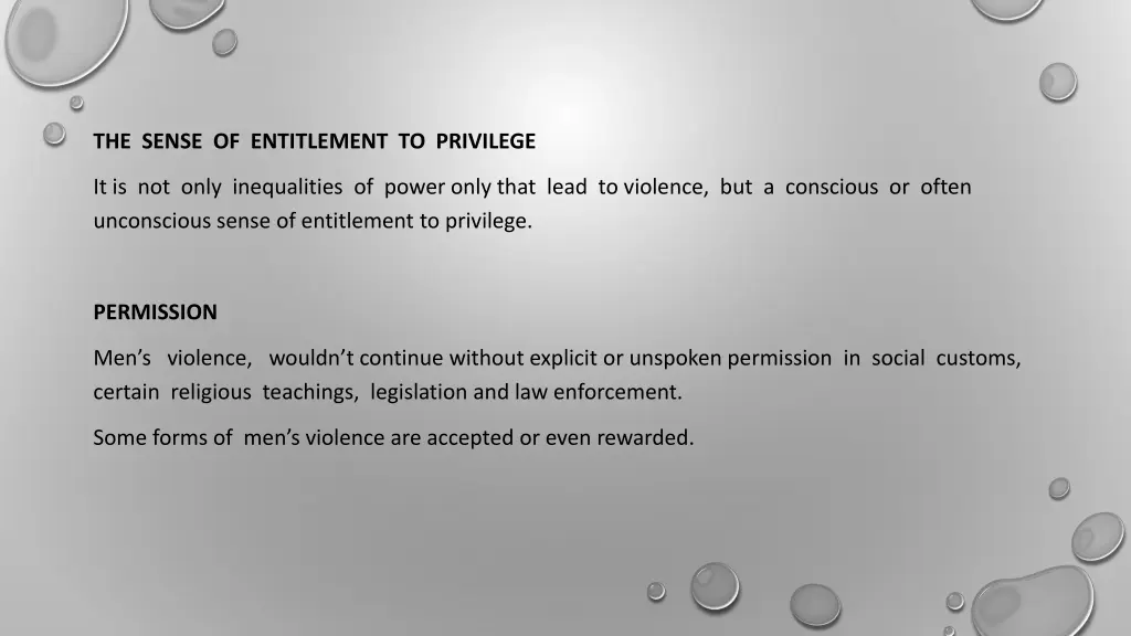 the sense of entitlement to privilege
