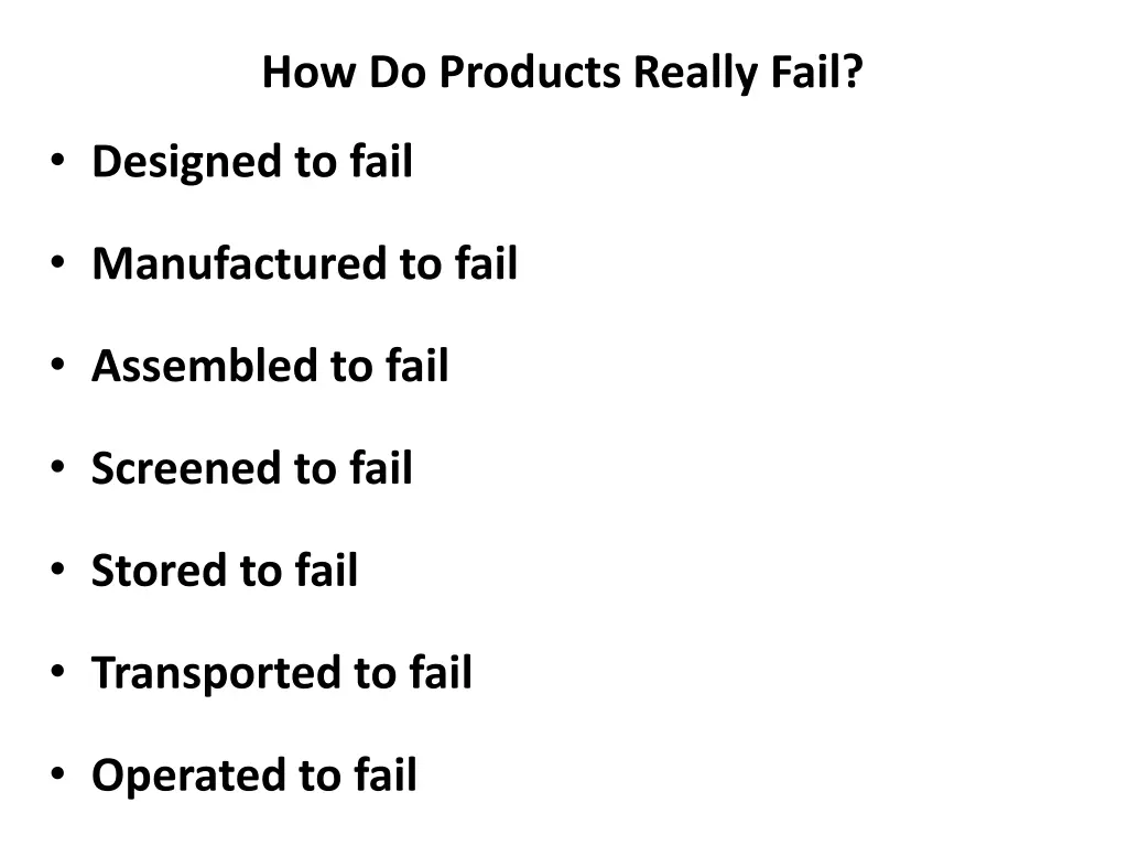 how do products really fail