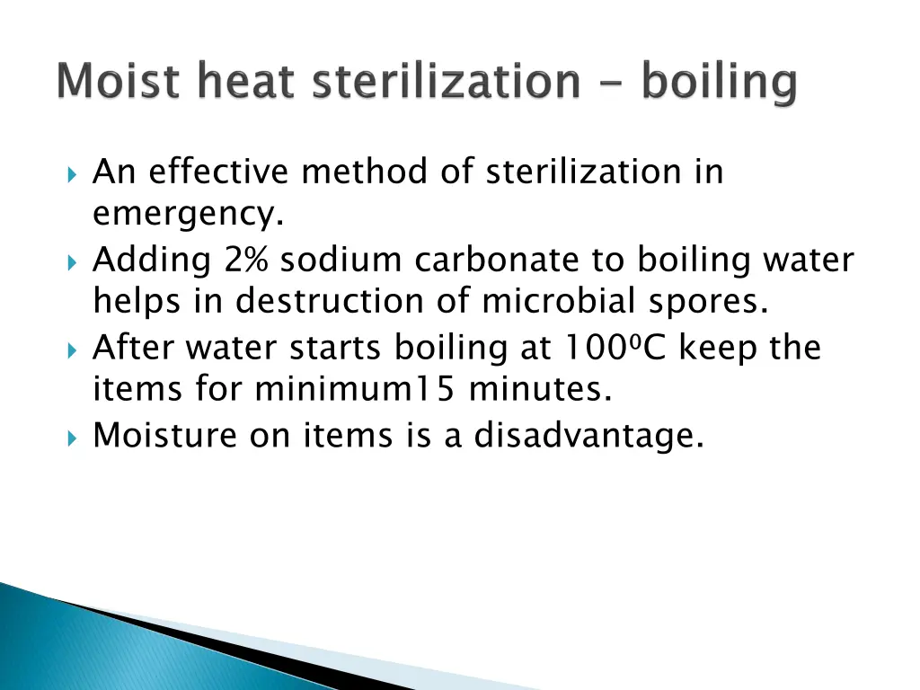 an effective method of sterilization in emergency