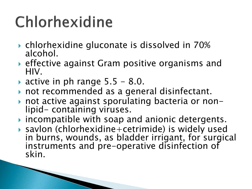 chlorhexidine gluconate is dissolved