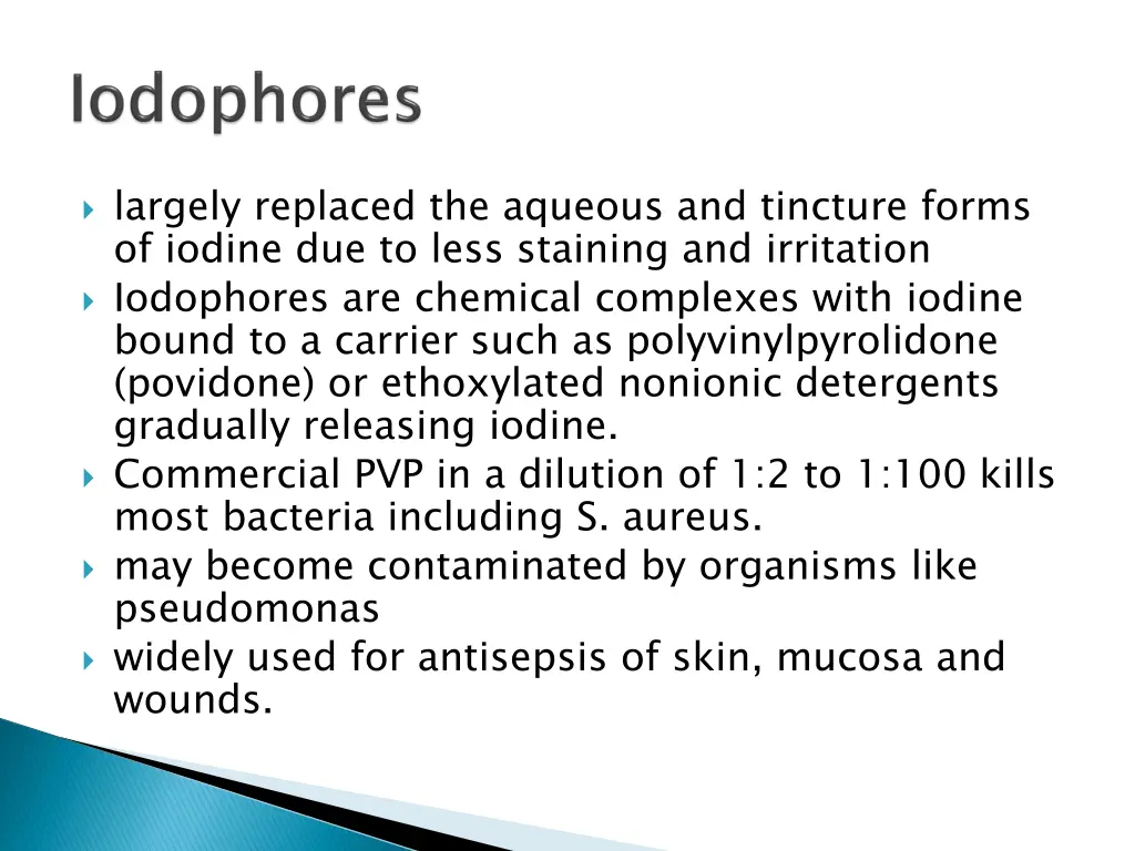 largely replaced the aqueous and tincture forms