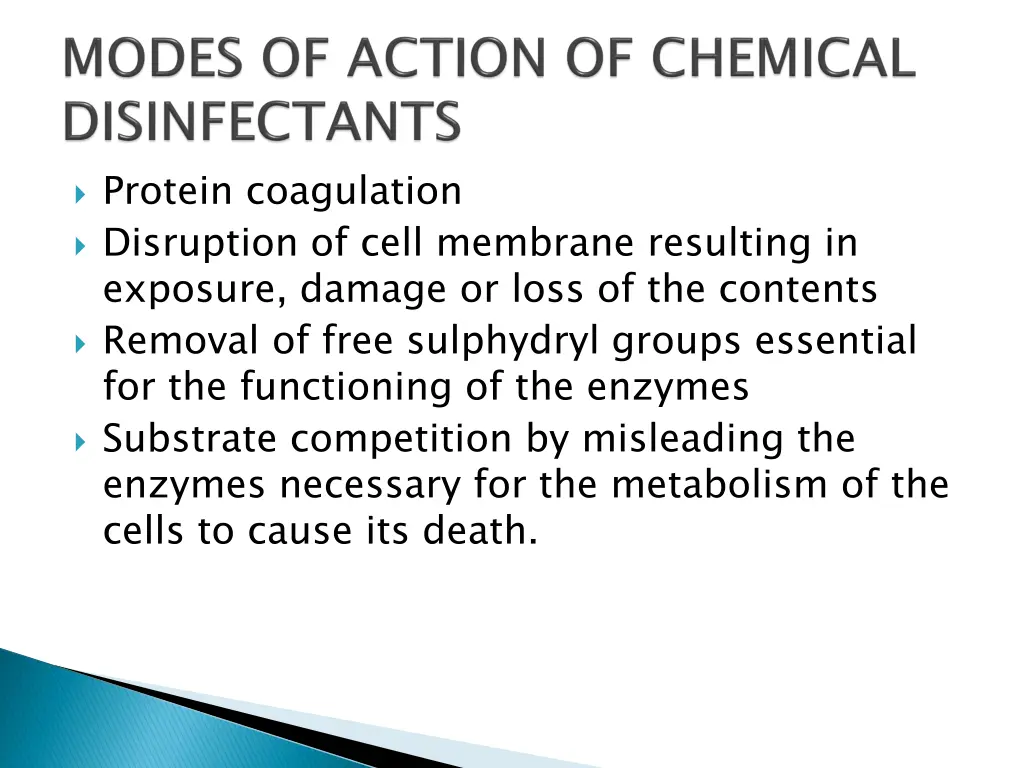 protein coagulation disruption of cell membrane