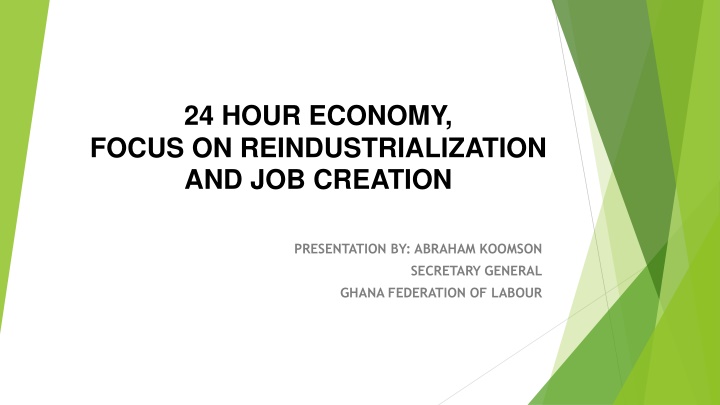 24 hour economy focus on reindustrialization