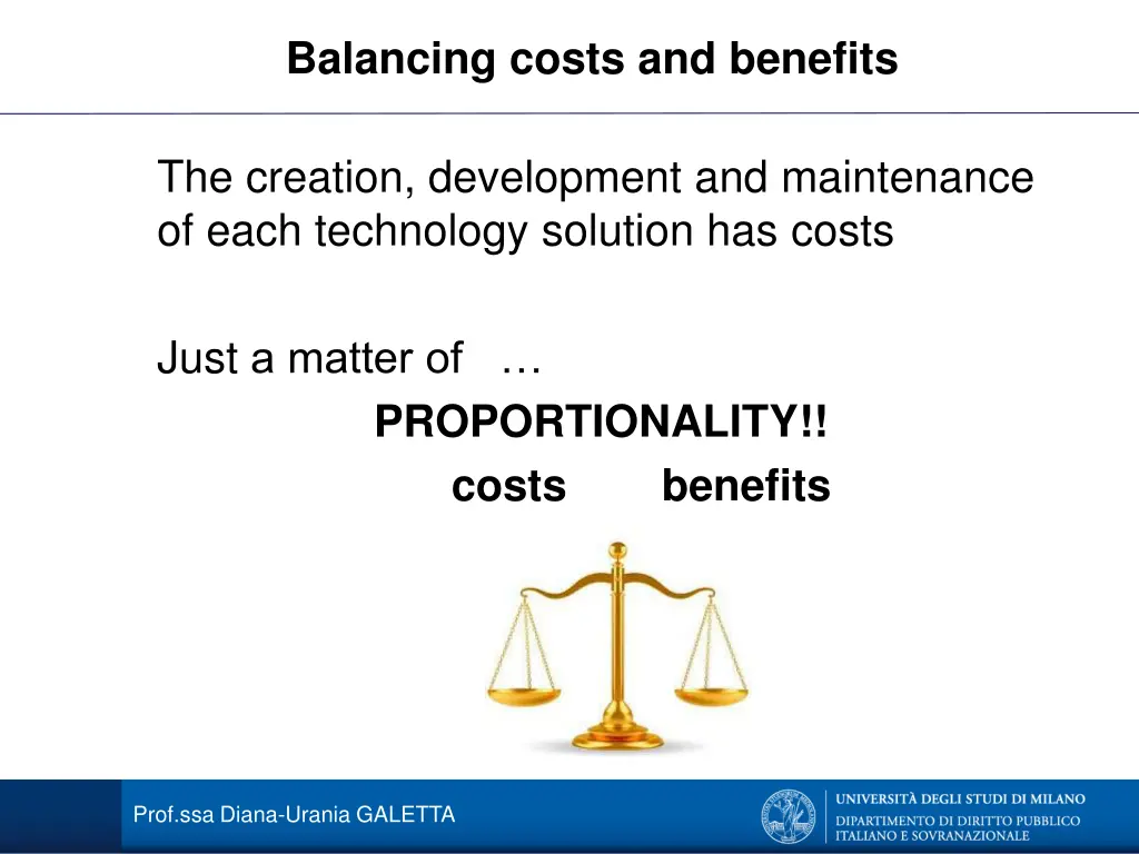 balancing costs and benefits