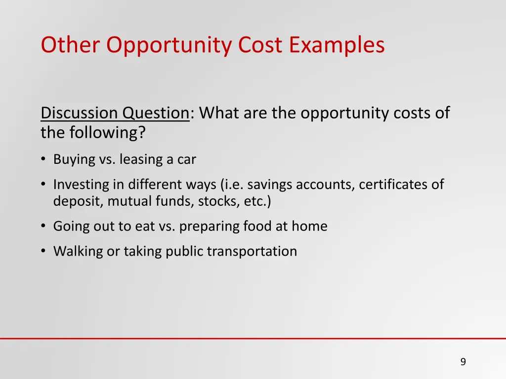other opportunity cost examples