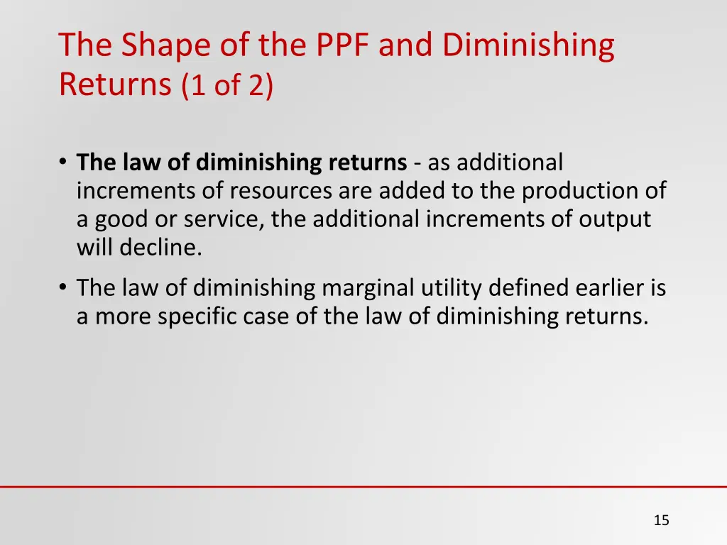 the shape of the ppf and diminishing returns