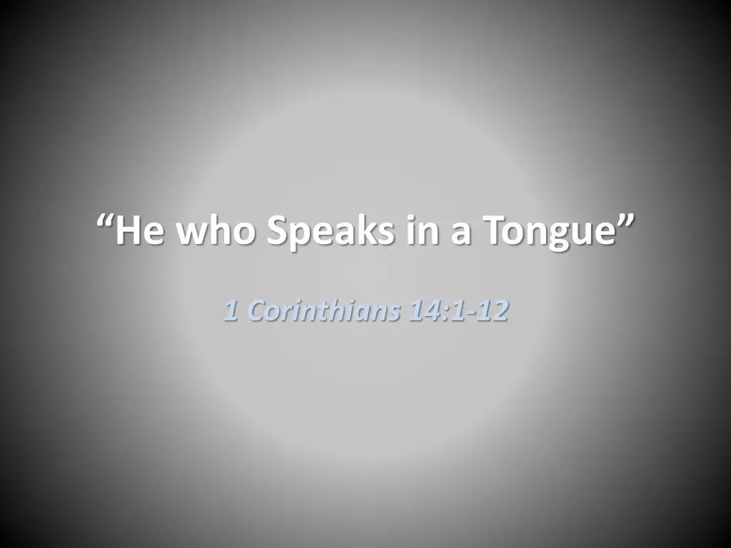 he who s peaks in a tongue 1