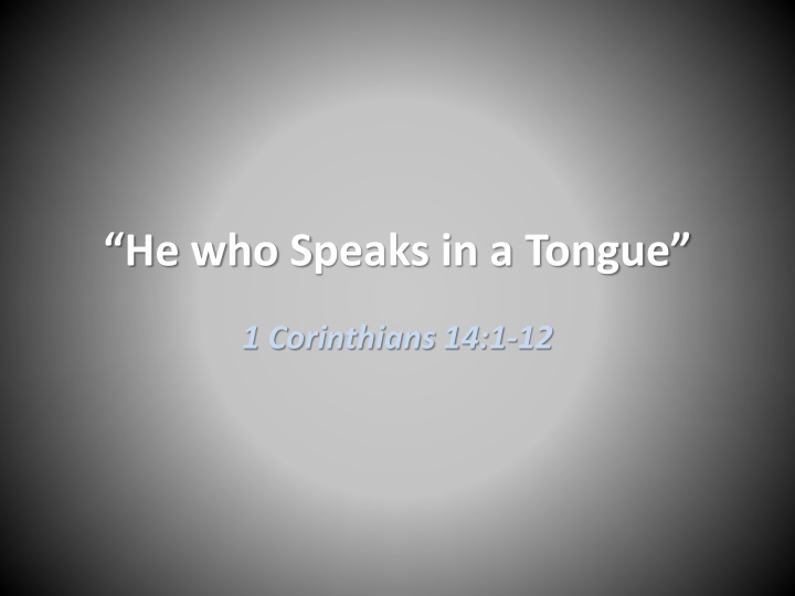 he who s peaks in a tongue