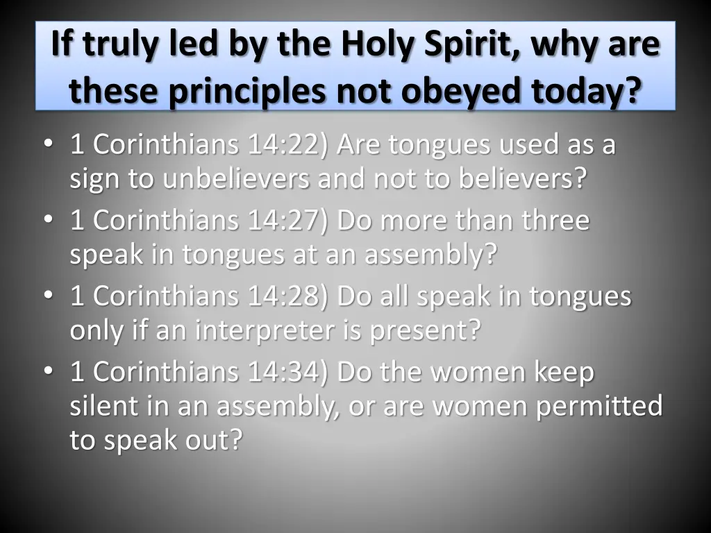 if truly led by the holy spirit why are these 1