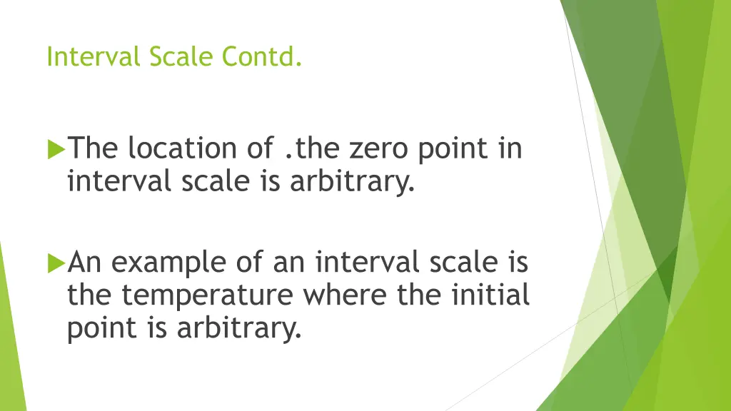 interval scale contd