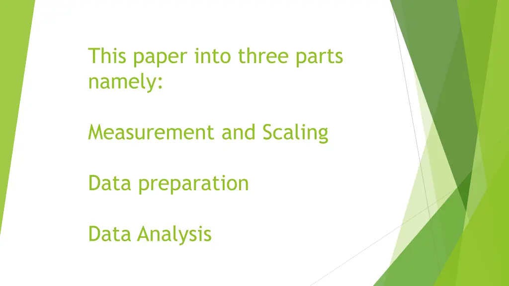 this paper into three parts namely