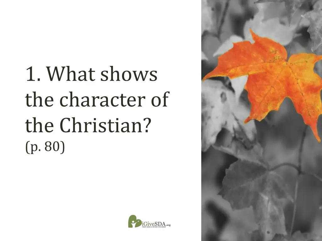 1 what shows the character of the christian p 80