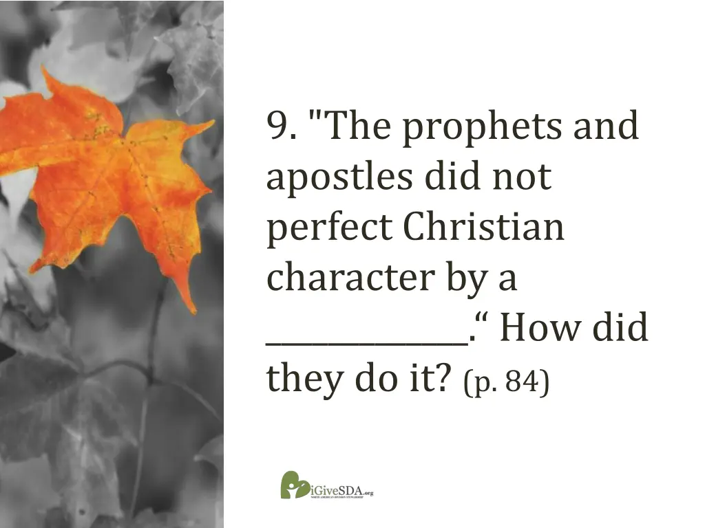 9 the prophets and apostles did not perfect