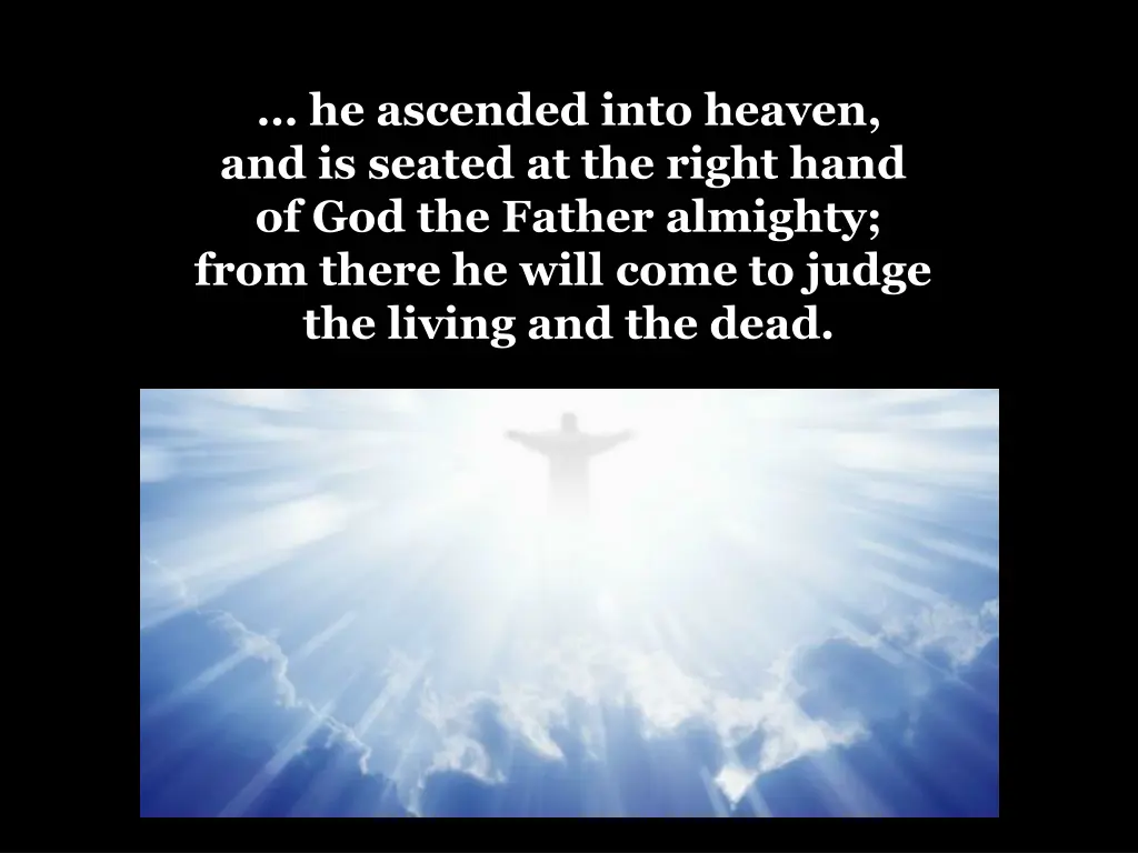he ascended into heaven and is seated