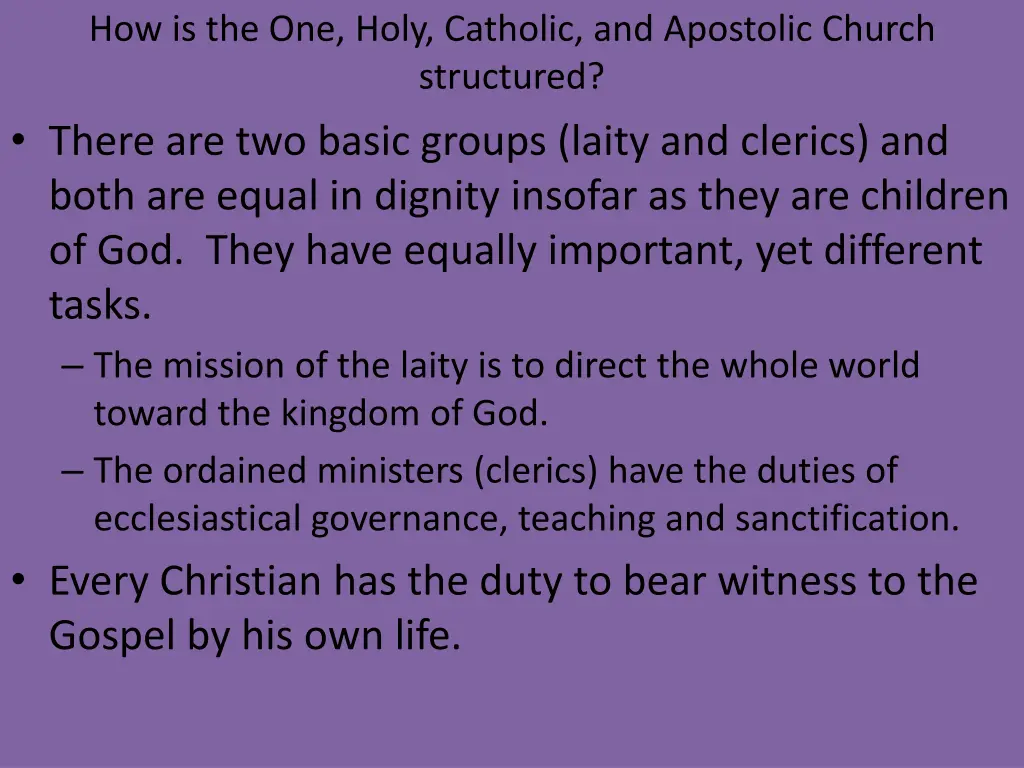 how is the one holy catholic and apostolic church