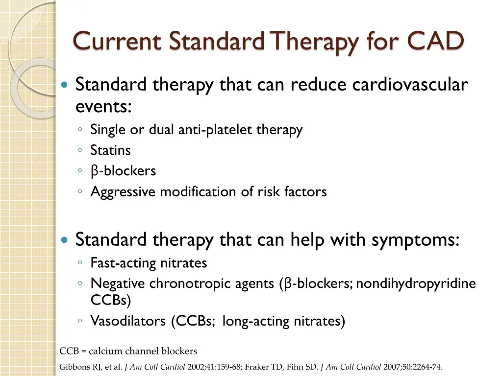 current standard therapy for cad