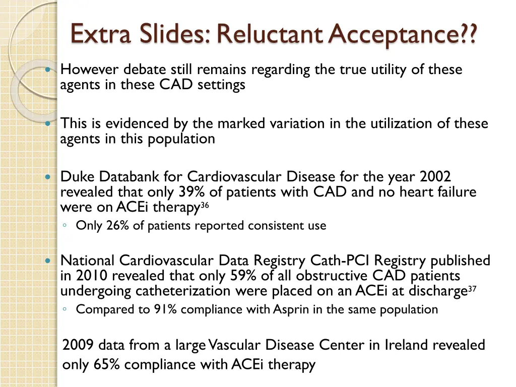 extra slides reluctant acceptance