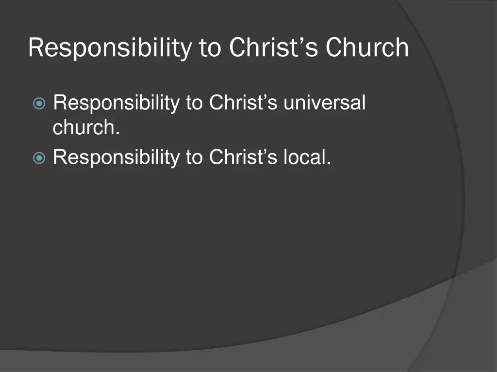 responsibility to christ s church