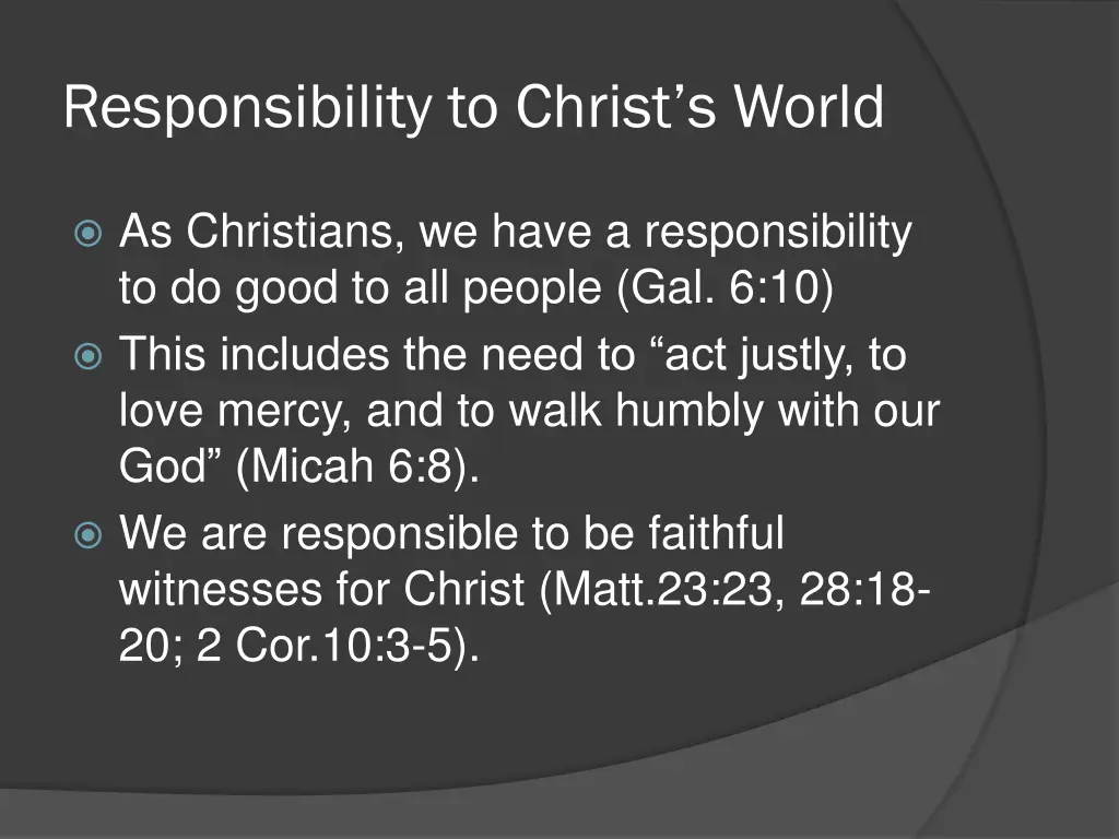 responsibility to christ s world