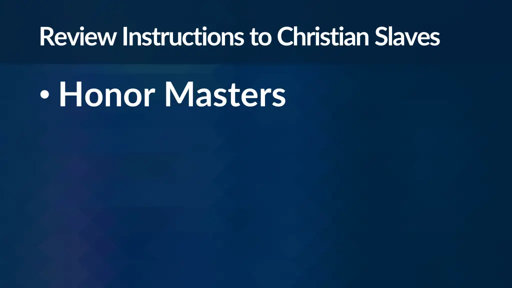 review instructions to christian slaves